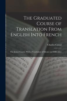 The Graduated Course of Translation From English Into French