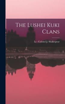 The Lushei Kuki Clans