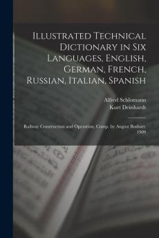 Illustrated Technical Dictionary in Six Languages English German French Russian Italian Spanish