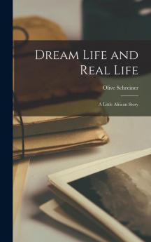 Dream Life and Real Life