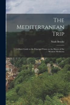 The Mediterranean Trip