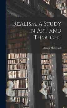 Realism a Study in Art and Thought