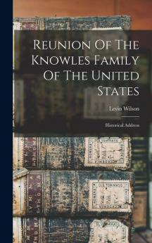 Reunion Of The Knowles Family Of The United States