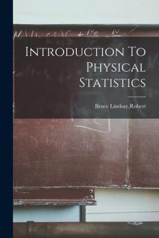 Introduction To Physical Statistics