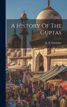 A History Of The Guptas