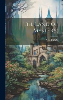 The Land of Mystery;
