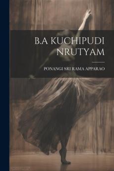 B.A KUCHIPUDI NRUTYAM