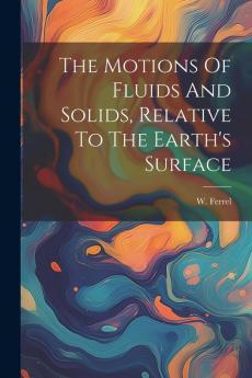 The Motions Of Fluids And Solids Relative To The Earth's Surface