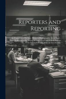 Reporters and Reporting