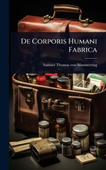 De Corporis Humani Fabrica