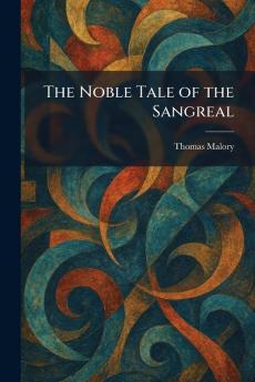 The Noble Tale of the Sangreal