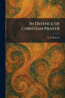 In Defence of Christian Prayer