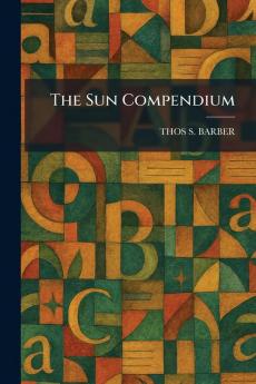 The Sun Compendium