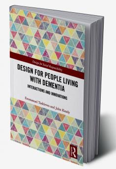 Design for People Living with Dementia