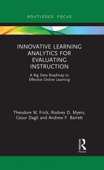 Innovative Learning Analytics for Evaluating Instruction