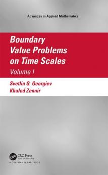 Boundary Value Problems on Time Scales Volume I