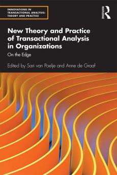 New Theory and Practice of Transactional Analysis in Organizations