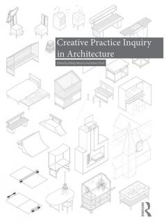 Creative Practice Inquiry in Architecture