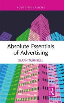 Absolute Essentials of Advertising