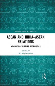 ASEAN and India-ASEAN Relations