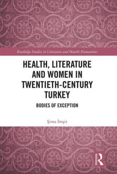 Health Literature and Women in Twentieth-Century Turkey