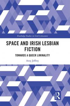 Space and Irish Lesbian Fiction