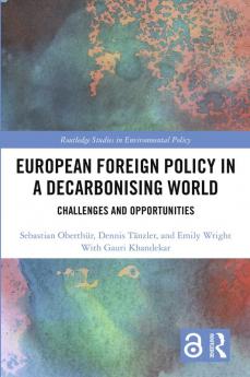 European Foreign Policy in a Decarbonising World