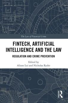 FinTech Artificial Intelligence and the Law