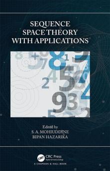 Sequence Space Theory with Applications