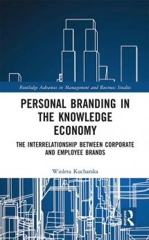 Personal Branding in the Knowledge Economy