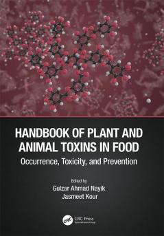 Handbook of Plant and Animal Toxins in Food