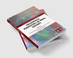 Philosophical Perspectives on Moral Certainty