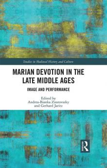 Marian Devotion in the Late Middle Ages