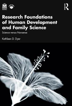 Research Foundations of Human Development and Family Science