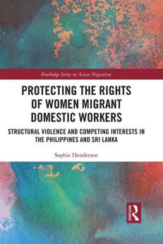 Protecting the Rights of Women Migrant Domestic Workers