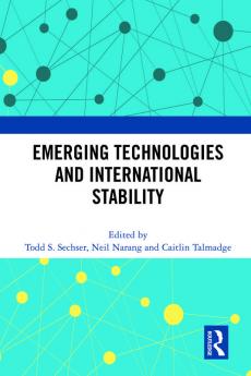 Emerging Technologies and International Stability