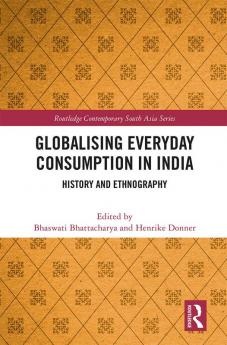 Globalising Everyday Consumption in India