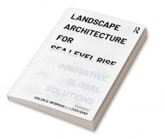 Landscape Architecture for Sea Level Rise