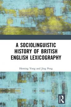Sociolinguistic History of British English Lexicography