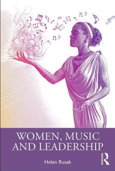 Women Music and Leadership