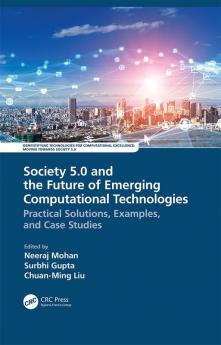Society 5.0 and the Future of Emerging Computational Technologies