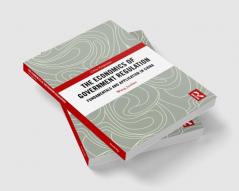 Economics of Government Regulation