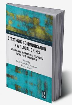 Strategic Communication in a Global Crisis