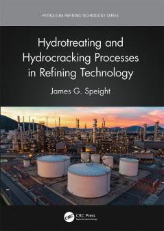 Hydrotreating and Hydrocracking Processes in Refining Technology