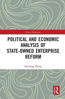 Political and Economic Analysis of State-Owned Enterprise Reform