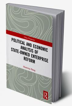 Political and Economic Analysis of State-Owned Enterprise Reform