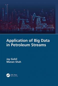 Application of Big Data in Petroleum Streams