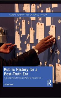 Public History for a Post-Truth Era