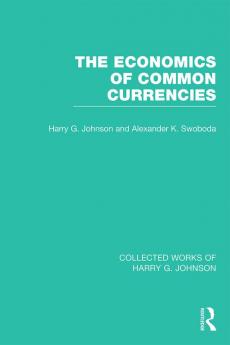 Economics of Common Currencies