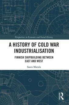 History of Cold War Industrialisation